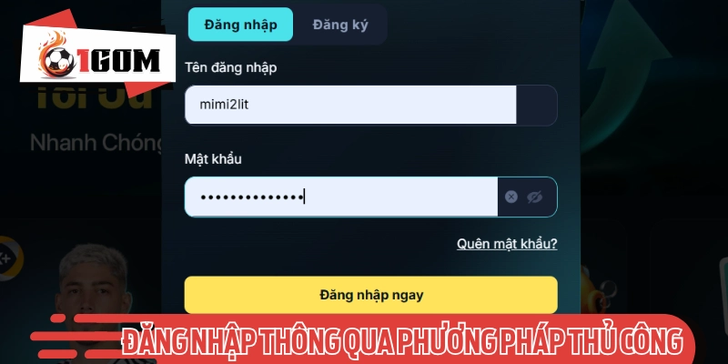 Người chơi thường đăng nhập qua việc điền thủ công